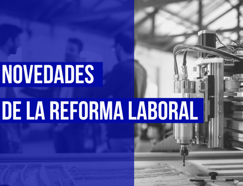 Reforma Laboral 2025: Cambios que Impactan en Empresas, Nóminas y Horarios